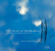 The Heart of Meditation: Pathways to a Deeper Experience - Durgananda, Swami, and Kempton, Sally