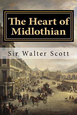 The Heart of Midlothian by Sir Walter Scott - Alibris UK