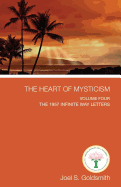 The Heart of Mysticism: Volume IV - The 1957 Infinite Way Letters