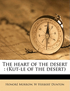 The Heart of the Desert: Kut-Le of the Desert