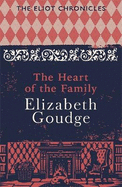 The Heart of the Family: Book Three of The Eliot Chronicles