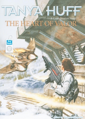 The Heart of Valor - Huff, Tanya, and Gavin (Narrator)