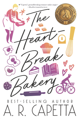 The Heartbreak Bakery - Capetta, A R