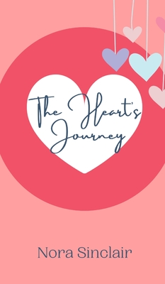 The Heart's Journey - Sinclair, Nora