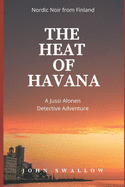 The Heat of Havana: Nordic Noir from Finland