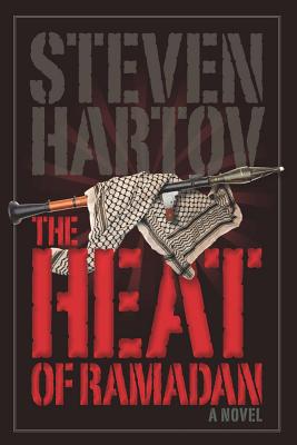 The Heat of Ramadan - Hartov, Steven