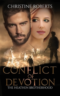 The Heathen Brotherhood: Conflict of Devotion - Roberts, Christine