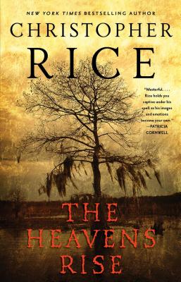 The Heavens Rise - Rice, Christopher