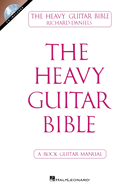The Heavy Guitar Bible: A Rock Guitar Manual
