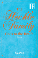 The Heckle Family Goes to the Beach: Book 2