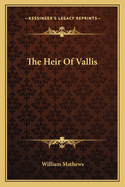 The Heir Of Vallis