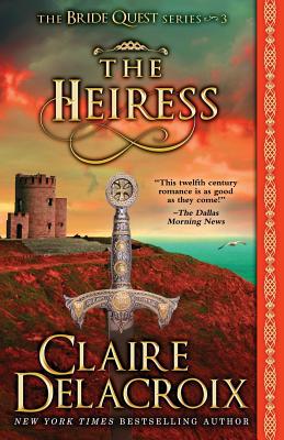 The Heiress: A Medieval Romance - Delacroix, Claire