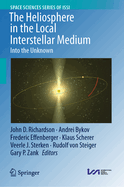 The Heliosphere in the Local Interstellar Medium: Into the Unknown