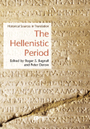 The Hellenistic Period: Historical Sources in Translation