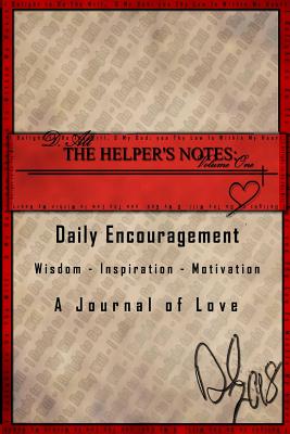 The Helper's Notes: Volume One - A J a, Benjamin, and Alt, Dale