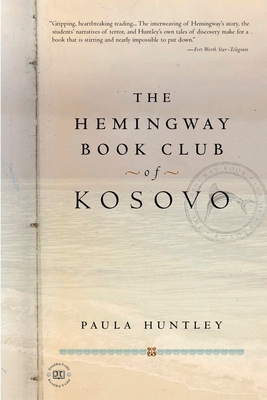 The Hemingway Book Club of Kosovo - Huntley, Paula