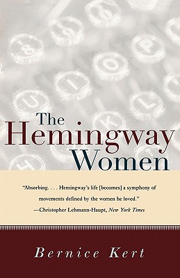 The Hemingway Women - Kert, Bernice