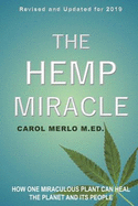 The Hemp Miracle: How One Miraculous Plant Can Heal the Planet and Its People