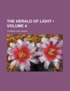 The Herald of Light; Volume 4