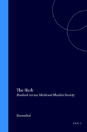 The Herb: Hashish versus Medieval Muslim Society