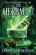 The Herbalist: The Blessing Giver Book 1