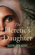 The Heretic's Daughter