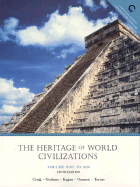 The Heritage of World Civilation: To 1650