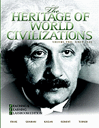 The Heritage of World Civilizations: Teaching and Learning Classroom Edition, Volume 1 with Myhistorylab and Pearson Etext