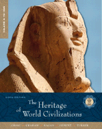 The Heritage of World Civilizations, Volume A: To 1500 - Craig, Albert M., and Kagan, Donald M., and Graham, William A.