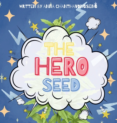 The Hero Seed - Chanthavongseng, Anna