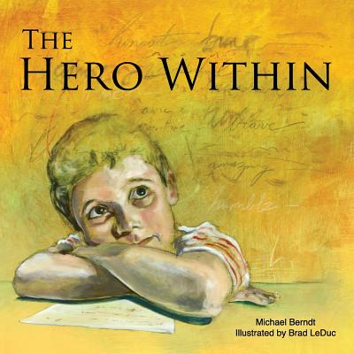 The Hero Within - Berndt, Michael