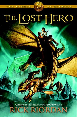 The Heroes of Olympus, Book One: The Lost Hero: The Heroes of Olympus, Book One - Riordan, Rick, and Swanson, Joshua (Read by)