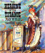 The Heroine of the Titanic