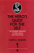 The Hero's Quest for the Self: An Archetypal Approach to Hesse's Demian and Other Novels