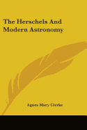 The Herschels And Modern Astronomy