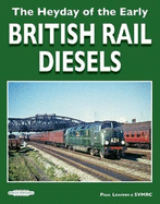 The Heyday of The Early British Rail Diesels