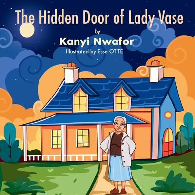 The Hidden Door of Lady Vase - Nwafor, Kanyi