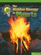 The Hidden Energy in Plants