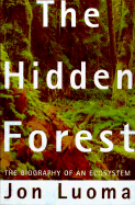 The Hidden Forest) - Luoma, Jon R
