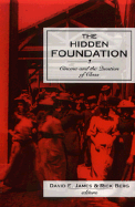 The Hidden Foundation: Cinema and the Question of Class - James, David, Dr. (Editor), and Berg, Rick (Editor)