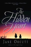 The Hidden Heart - Orcutt, Jane