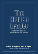 The Hidden Leader: Leadership Lessons on the Potential Within