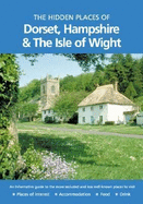 The Hidden Places of Dorset, Hampshire & the Isle of Wight