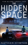 The Hidden Space (The Glass Book Two)