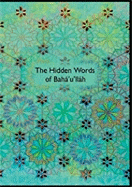 The Hidden Words of Baha'u'llah: Illustrated by Corinne Randall
