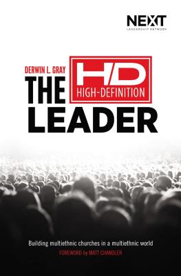 The High Definition Leader: Building Multiethnic Churches in a Multiethnic World - Gray, Derwin L