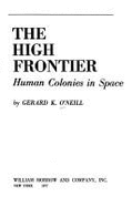 The high frontier : human colonies in space - O'Neill, Gerard K.
