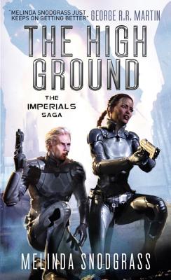The High Ground: Imperials 1 - Snodgrass, Melinda