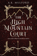 The High Mountain Court: A Fantasy Romance Novel