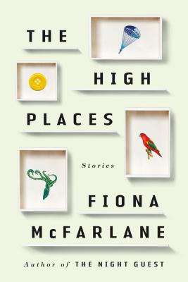 The High Places: Stories - McFarlane, Fiona